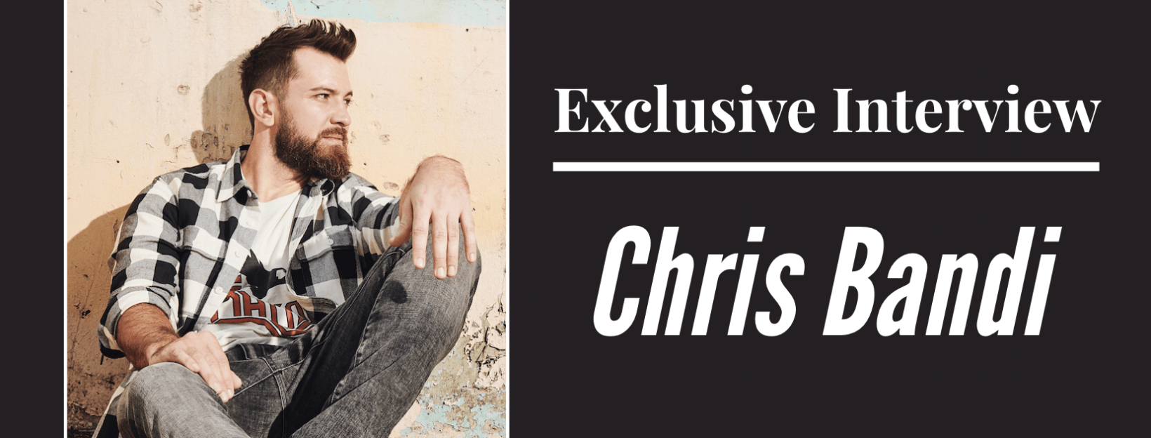 Exclusive Interview with Chris Bandi TheCMBeat