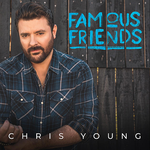 Chris Young Announces New Album, Famous Friends TheCMBeat